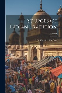 Front cover_Sources Of Indian Tradition; Volume I