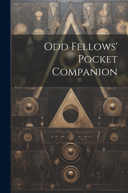 Front cover_Odd Fellows' Pocket Companion