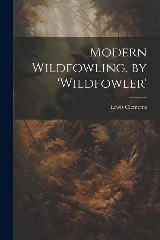 Couverture_Modern Wildfowling, by 'wildfowler'