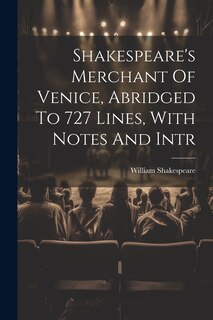 Couverture_Shakespeare's Merchant Of Venice, Abridged To 727 Lines, With Notes And Intr