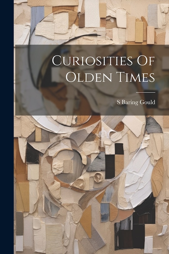 Couverture_Curiosities Of Olden Times