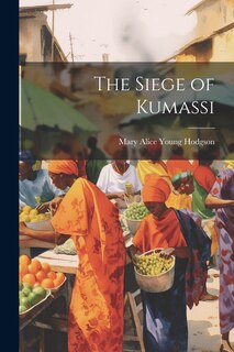 Couverture_The Siege of Kumassi