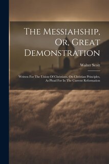 Front cover_The Messiahship, Or, Great Demonstration