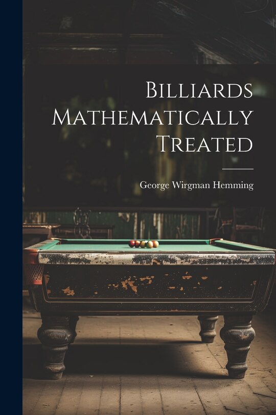 Couverture_Billiards Mathematically Treated