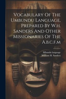 Couverture_Vocabulary Of The Umbundu Language, Prepared By W.h. Sanders And Other Missionaries Of The A.b.c.f.m