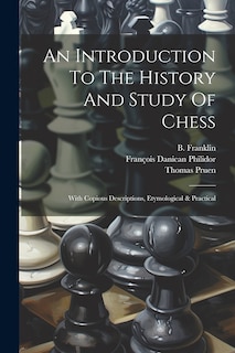 Front cover_An Introduction To The History And Study Of Chess