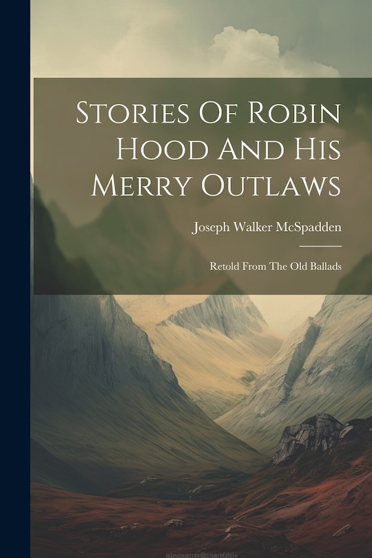Front cover_Stories Of Robin Hood And His Merry Outlaws