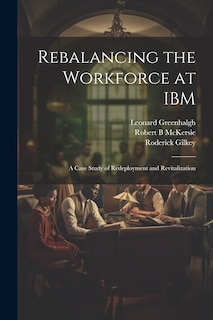 Couverture_Rebalancing the Workforce at IBM