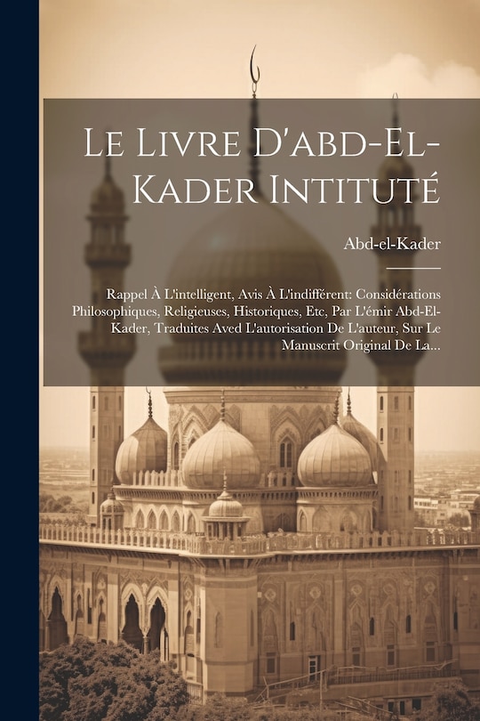 Front cover_Le Livre D'abd-el-kader Intituté