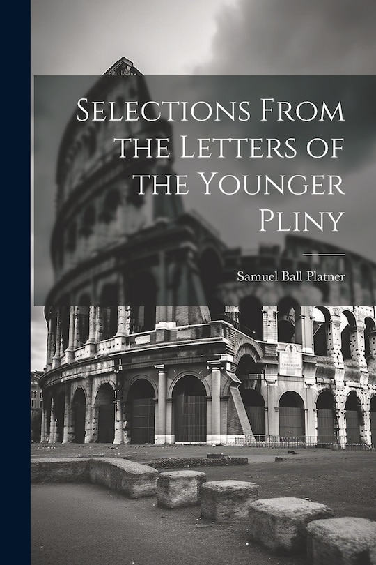 Couverture_Selections From the Letters of the Younger Pliny