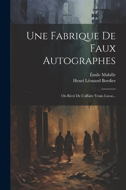Front cover_Une Fabrique De Faux Autographes