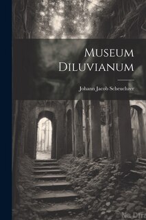 Front cover_Museum Diluvianum