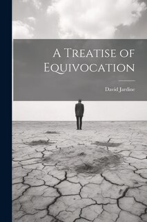 Front cover_A Treatise of Equivocation