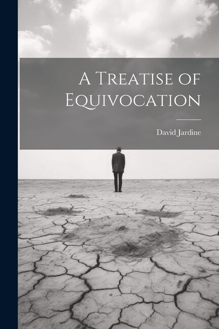 Front cover_A Treatise of Equivocation