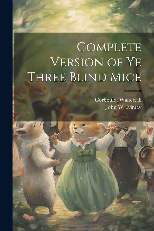 Couverture_Complete Version of ye Three Blind Mice