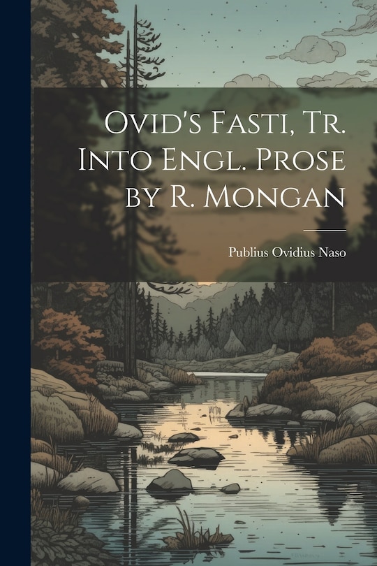 Couverture_Ovid's Fasti, Tr. Into Engl. Prose by R. Mongan