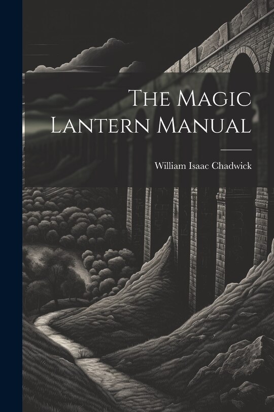 Front cover_The Magic Lantern Manual