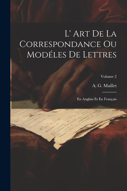 Couverture_L' Art De La Correspondance Ou Modéles De Lettres