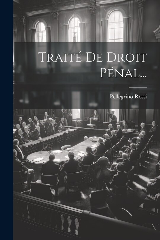 Front cover_Traité De Droit Pénal...