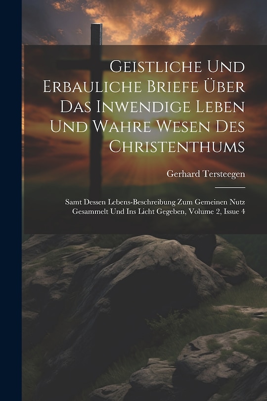 Couverture_Geistliche Und Erbauliche Briefe Über Das Inwendige Leben Und Wahre Wesen Des Christenthums