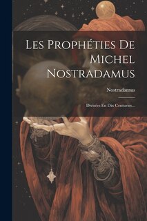 Front cover_Les Prophéties De Michel Nostradamus