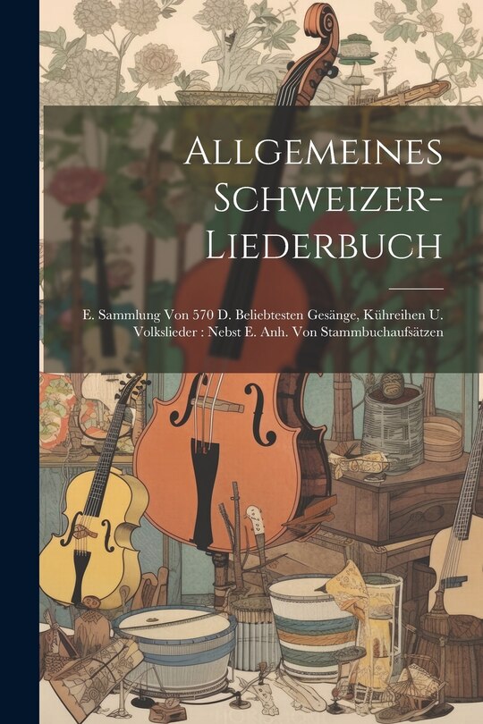 Front cover_Allgemeines Schweizer-liederbuch