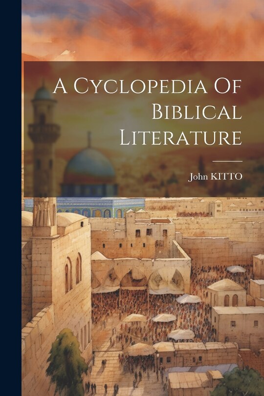 Front cover_A Cyclopedia Of Biblical Literature