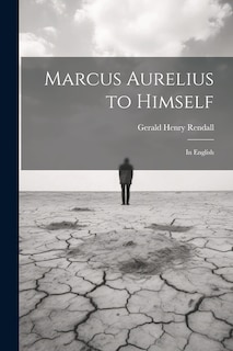 Couverture_Marcus Aurelius to Himself