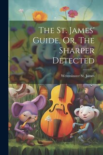 Front cover_The St. James' Guide, Or, The Sharper Detected