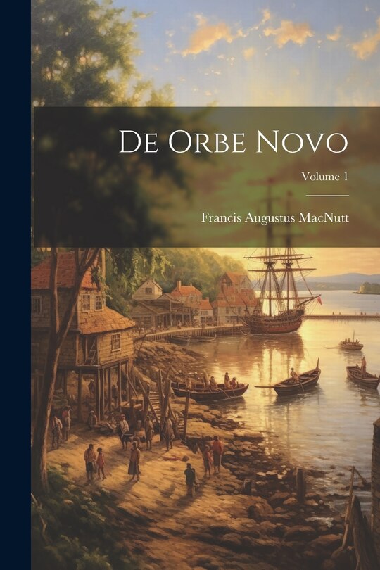 Front cover_De Orbe Novo; Volume 1