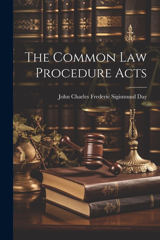 Front cover_The Common Law Procedure Acts