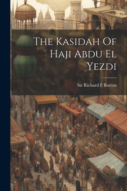 Couverture_The Kasidah Of Haji Abdu El Yezdi