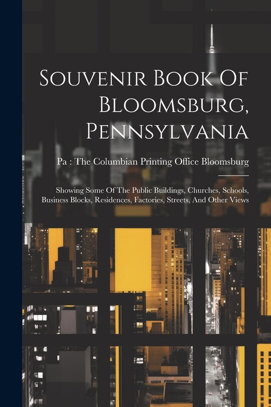 Front cover_Souvenir Book Of Bloomsburg, Pennsylvania