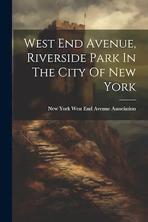 Front cover_West End Avenue, Riverside Park In The City Of New York