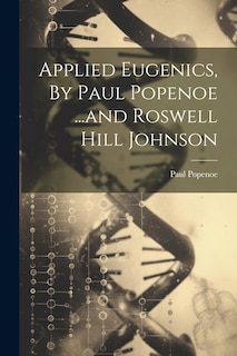 Front cover_Applied Eugenics, By Paul Popenoe ...and Roswell Hill Johnson