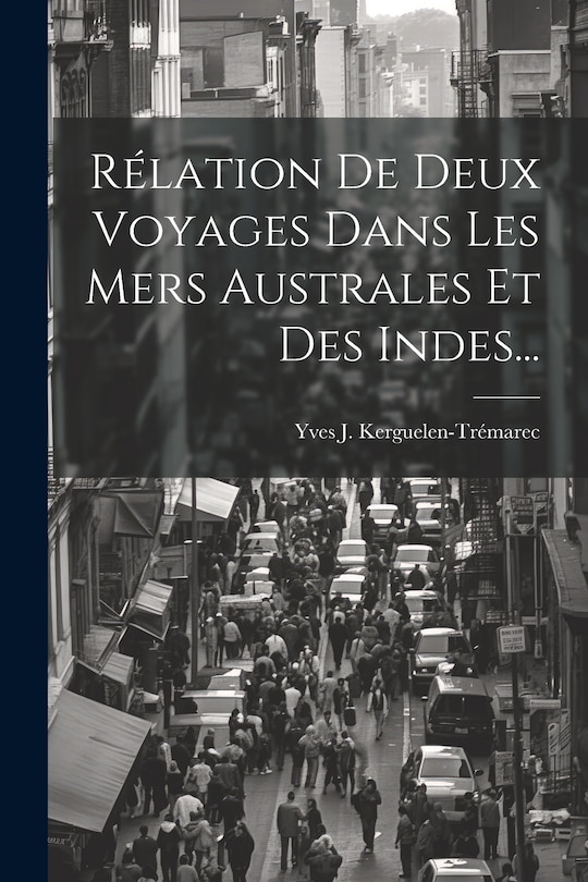 Couverture_Rélation De Deux Voyages Dans Les Mers Australes Et Des Indes...