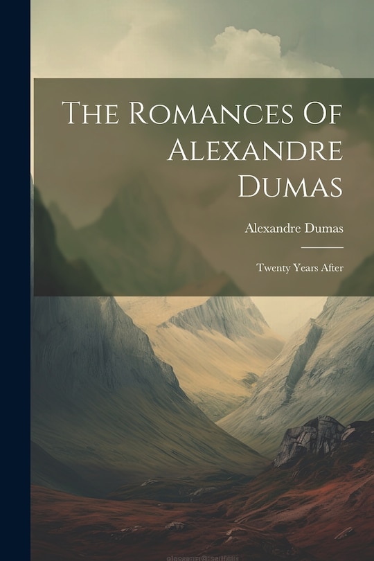 Couverture_The Romances Of Alexandre Dumas
