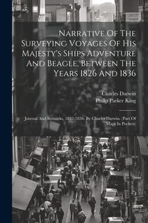 Couverture_Narrative Of The Surveying Voyages Of His Majesty's Ships Adventure And Beagle, Between The Years 1826 And 1836