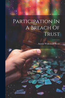 Front cover_Participation In A Breach Of Trust