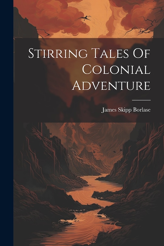 Couverture_Stirring Tales Of Colonial Adventure
