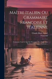 Front cover_Maître Italien Ou Grammaire Françoise Et Italienne