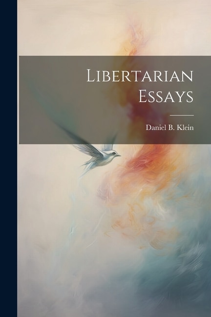 Front cover_Libertarian Essays