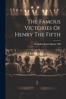 Front cover_The Famous Victories Of Henry The Fifth