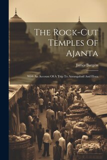 Front cover_The Rock-cut Temples Of Ajanta