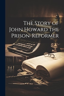 Couverture_The Story of John Howard the Prison-Reformer