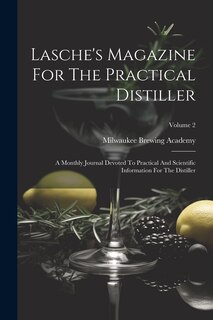 Couverture_Lasche's Magazine For The Practical Distiller