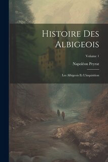 Front cover_Histoire Des Albigeois