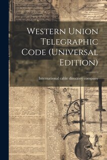 Front cover_Western Union Telegraphic Code (universal Edition)