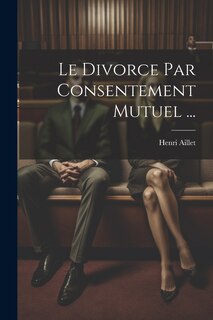 Front cover_Le Divorce Par Consentement Mutuel ...