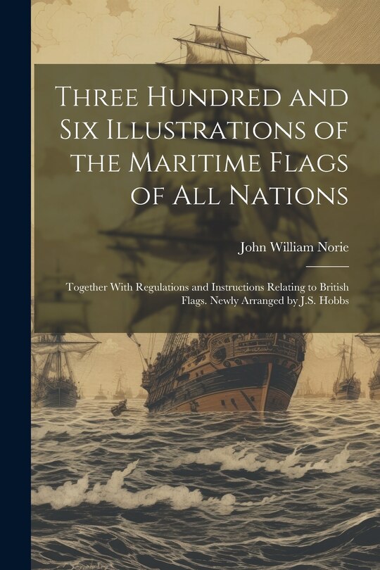 Front cover_Three Hundred and Six Illustrations of the Maritime Flags of All Nations